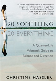 20 Something 20 Everything (Christine Hassler)