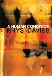 A Human Condition: The Selected Stories of Rhys Davies (Rhys Davies)