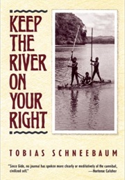 Keep the River on Your Right (Tobias Schneebaum)