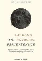 The Perseverance (Raymond Antrobus)