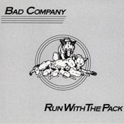 Run With the Pack - Bad Company