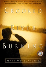 Crooked River Burning (Mark Winegardner)