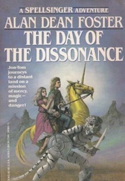 The Day of the Dissonance (Alan Dean Foster)
