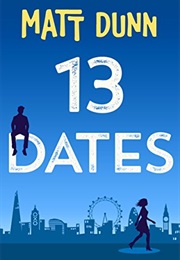 13 Dates (Matt Dunn)