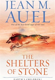 Earth's Children: The Shelters of Stone (Jean M. Auel)