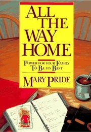 All the Way Home (Mary Pride)