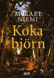 Koka Björn (Mikael Niemi)