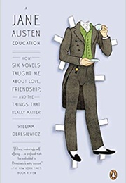 A Jane Austen Education (William Deresiewicz)
