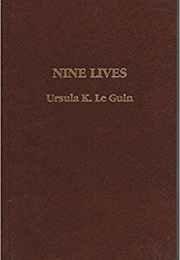 Nine Lives (Ursula K. Le Guin)