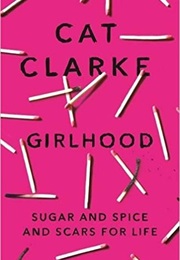 Girlhood (Cat Clarke)