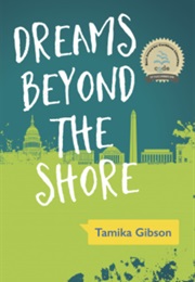 Dreams Beyond the Shore (Tamika Gibson)