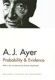 Probability & Evidence (A.J. Ayer and Graham MacDonald)