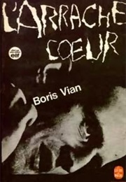 L&#39;arrache-Coeur (Boris Vian)