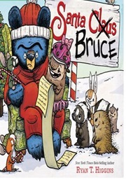 Santa Bruce (Ryan T. Higgins)