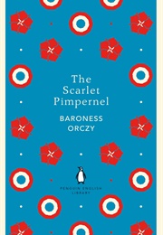 The Scarlet Pimpernel (Baroness Orczy)