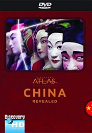 Discovery Atlas:  China Revealed (2006)