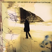 John Vanderslice - Life and Death of an American Fourtracker
