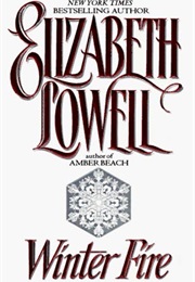 Winter Fire (Elizabeth Lowell)