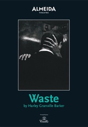 Waste (Harley Granville Barker)