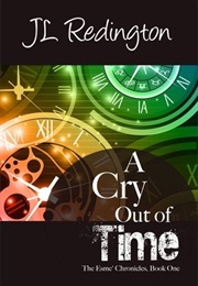 A Cry Out of Time (J.L. Redington)