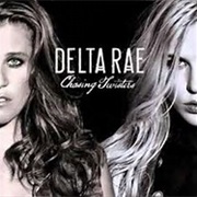 Delta Rae- I Will Never Die