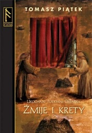 Żmije I Krety (Tomasz Piątek)