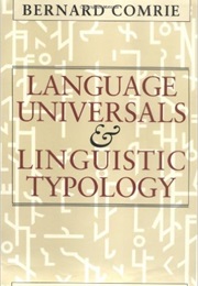 Language Universals and Linguistic Typology (Bernard Comrie)