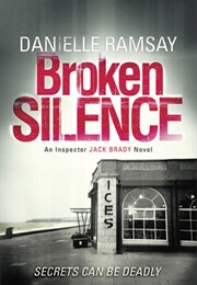 Broken Silence (Danielle Ramsay)