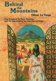 Behind the Mountains (Oliver La Farge)