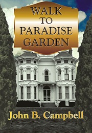Walk to Paradise Garden (John B. Campbell)