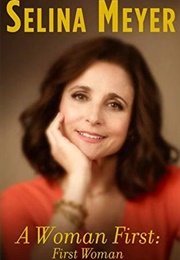 A Woman First: First Woman (Selina Meyer)