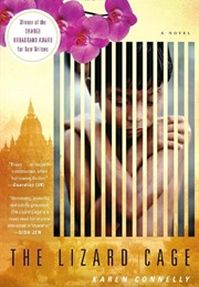 The Lizard Cage (Karen Connelly)