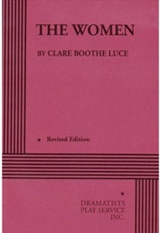 The Women (Clare Boothe Luce)