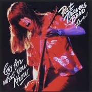 Pat Travers Band - Live! Go for What You Know