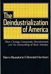 The Deindustrialization of America (Barry Bluestone)