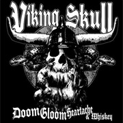 Viking Skull - Doom Gloom Heartache &amp; Whiskey