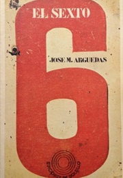El Sexto (José María Arguedas)