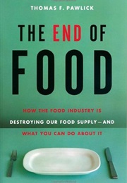 The End of Food (Thomas Pawlick)