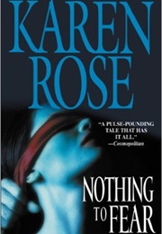 Nothing to Fear (Karen Rose)