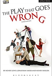 The Play That Goes Wrong (Henry Lewis, Henry Shields, and Jonathan Sayer)