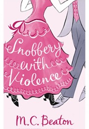 Snobbery With Violence (M.C.Beaton)
