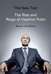 The New Tsar (Steven Lee Myers)
