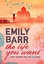 The Life You Want (Emily Barr)