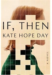 If, Then (Kate Hope Day)