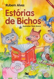 Estórias De Bichos (Rubem Alves)