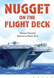 Nugget on the Flight Deck (Patricia Newman)
