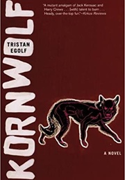 Kornwolf (Tristan Egolf)