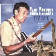 Tennessee - Carl Perkins