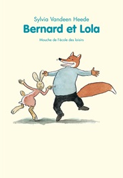 Bernard Et Lola (Sylvia Vanden Heede)