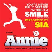 You're Not Fully Dressed Without a Smile - SIA (Annie 2014 OST)